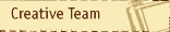Creative Team